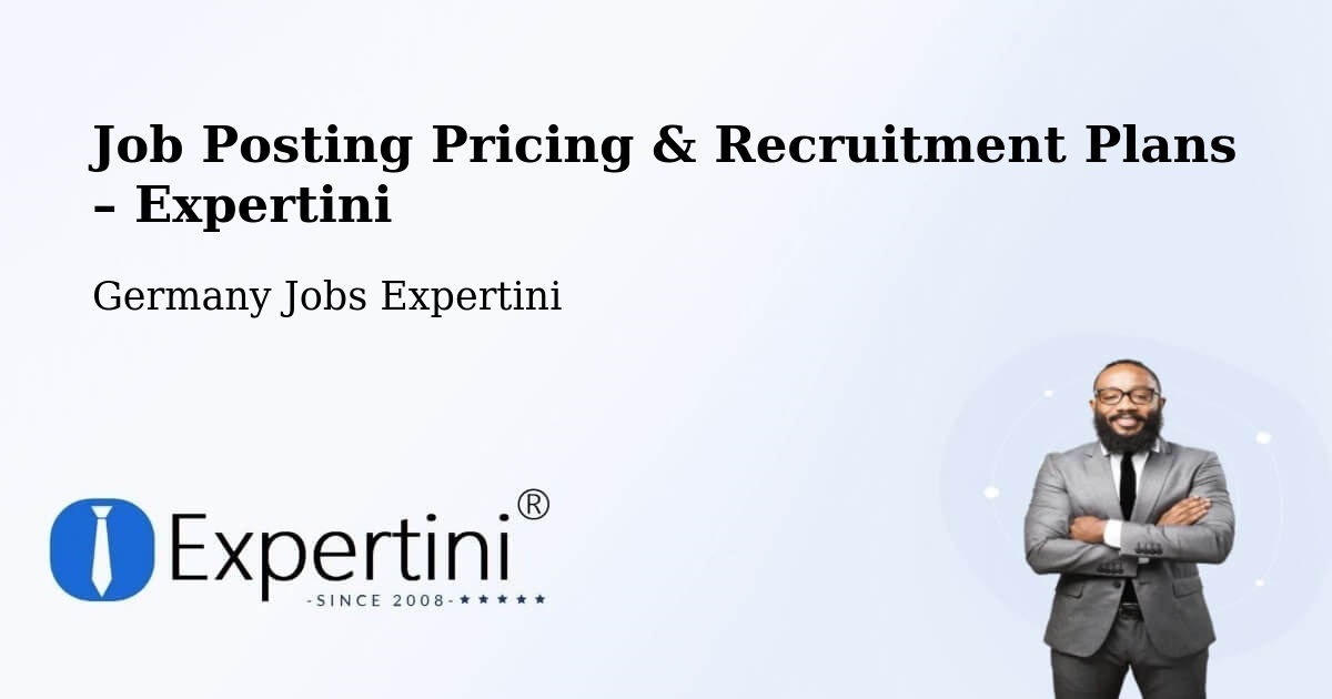 Job Posting Pricing & Recruitment Plans – Bernstadt - Bernstadt, Germany Jobs Expertini