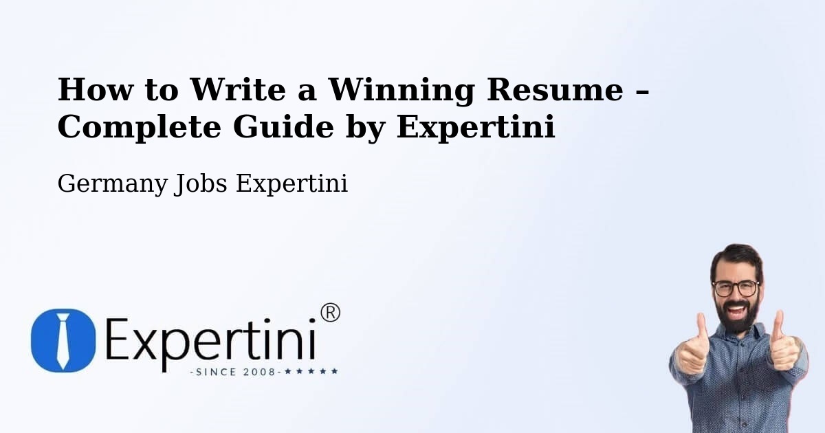 Resume Writing Guide for Job Seekers – Bernstadt - Bernstadt, Germany Jobs Expertini